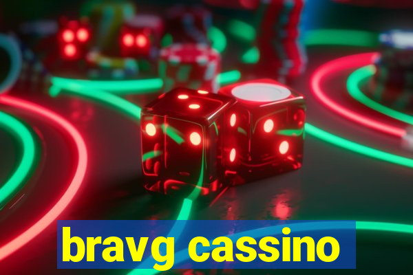 bravg cassino